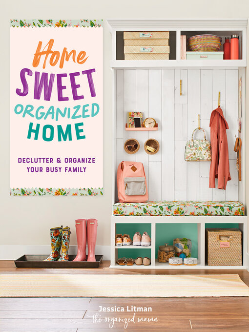 Title details for Home Sweet Organized Home by Jessica Litman - Available